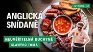 „Dobré ráno, gurmáni. Už jste snídali?“ Co takhle pořádnou anglickou snídani